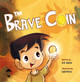 The Brave Coin A K Karos 9798985202212