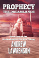 Prophecy: The Dreamlands Andrew Lawrenson 9781910980040