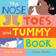 The Nose, Toes, and Tummy Book by Sally Nicholls