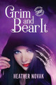 Grim and Bear It by Heather Novak