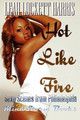 Hot Like Fire by Leah Lockett Harris