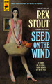 Seed On The Wind by Rex Stout