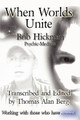When Worlds Unite Bob Hickman 9780578036274
