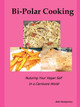 Bi-Polar Cooking by Beth Montgomery