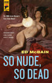So Nude, So Dead Ed McBain 9781781166062