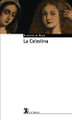 LA Celestina Fernando de Rojas 9788437621593