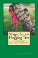 Magic Forest Hugging Tree: Children's Guided Imagery Laura Hoffman 9780615735009