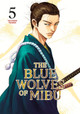 The Blue Wolves of Mibu 5 (Blue Miburo) by Tsuyoshi Yasuda