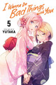 I Wanna Do Bad Things with You, Vol. 5 by Yutaka
