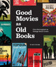 Good Movies as Old Books by Matt Stevens