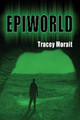 Epiworld by Tracey Morait