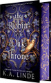 The Robin on the Oak Throne by K A Linde