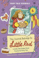 This Journal Belongs to Little Red: A Little Red Riding Hood Fractured Fairy Tale Monica Clark-Robinson 9780756587796