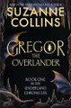 Gregor the Overlander Suzanne Collins 9781546148128