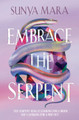 Embrace the Serpent by Sunya Mara