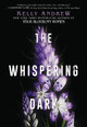 The Whispering Dark Kelly Andrew 9781338809480