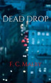 Dead Drop by F C Malby