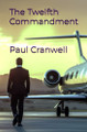 The Twelfth Commandment Paul Cranwell 9781911323204