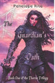The Guardian's Oath by Penelope Rite