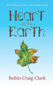 Heart of the Earth by Robin Craig Clark