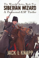 Siberian Wizard by Jack L Knapp