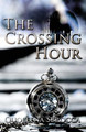 The Crossing Hour Quoleena Sbrocca 9781507614198
