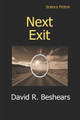 Next Exit David R Beshears 9781947231160