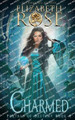 Charmed by Elizabeth Rose