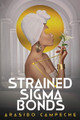 Strained Sigma Bonds Arasibo Campeche 9781962538848