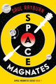 Space Magnates by Saul Rayburn