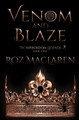 Venom & Blaze by Roz MacLaren