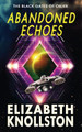 Abandoned Echoes by Elizabeth Knollston