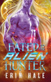 Fated to the Alien Hunter by Erin Hale
