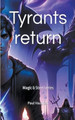 Tyrants return by Paul Vaughan