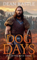 Dog Days by Dean Kastle