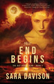 The End Begins Sara Davison 9781953957481