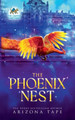 The Phoenix Nest Arizona Tape 9798227176097