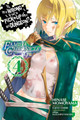 Is It Wrong to Try to Pick Up Girls in a Dungeon? Familia Chronicle Episode Lyu, Vol. 4 (manga) by Fujino Omori