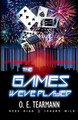 The Games We've Played by O E Tearmann