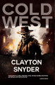 Cold West Clayton W Snyder 9798869247827