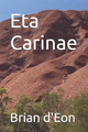 Eta Carinae by Brian D'Eon
