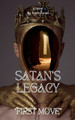 Satan's Legacy - First Move by Yasin G neş