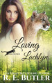 Loving Lachlyn (Ashland Pride Two) by R E Butler