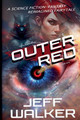 Outer Red: The Complete Edition Jeff Walker 9798227655790