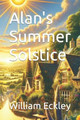 Alan's Summer Solstice by William Eckley