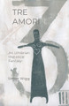 Tre Amori by Simon Wigg