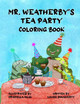 Mr. Whetherby's Tea Party Coloring Book by Louise Dougherty