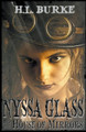 Nyssa Glass and the House of Mirrors H L Burke 9798224513956