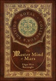 The Master Mind of Mars (Royal Collector's Edition) (Case Laminate Hardcover with Jacket) by Edgar Rice Burroughs