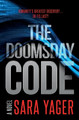 The Doomsday Code: A Near-Future AI Thriller Sara Yager 9798989098118